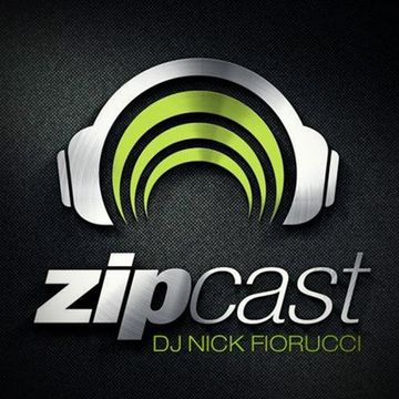 zipCAST Episode 85 :: Presented By Nick Fiorucci