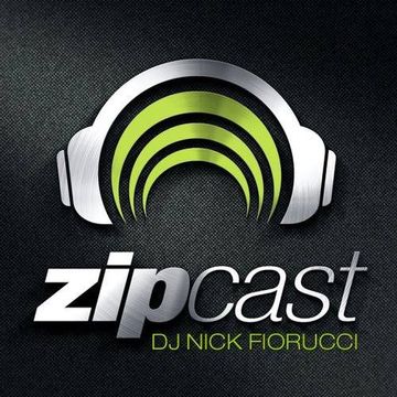 ZipCAST Episode 77 :: Presented By Nick Fiorucci