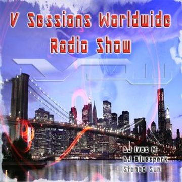 V Sessions Worldwide 184 Mixed by DJ Bluespark & Beta Rho Exclusive Guest Mix