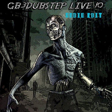 GB3DUBSTEP LIVE 10 (Radio edit)