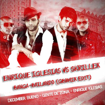 Enrique Iglesias vs Skrillex   Banga bailando (GB3MIX edit)