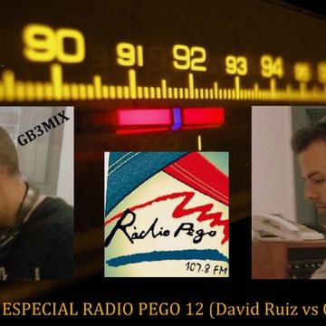 GB3MIX SPECIAL RADIO PEGO 12 (David Ruiz vs GB3MIX)