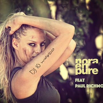 Nora en Pure Ft Paul Richmond by DJ 10 MARCO  Best Of