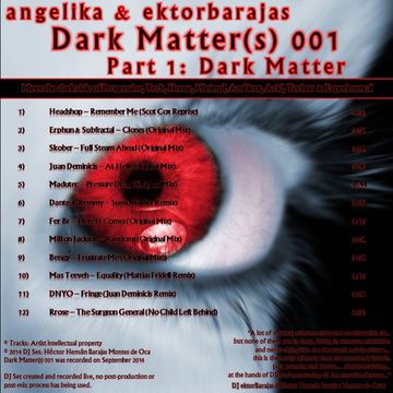 Angelika & Ektorbarajas - Dark Matter(s) 001 Part 1: Dark Matter