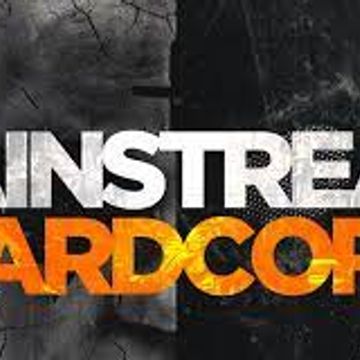 MAINSTREAM HARDCORE