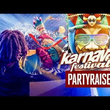 Karnaval Festival - Liveset Partyraisers