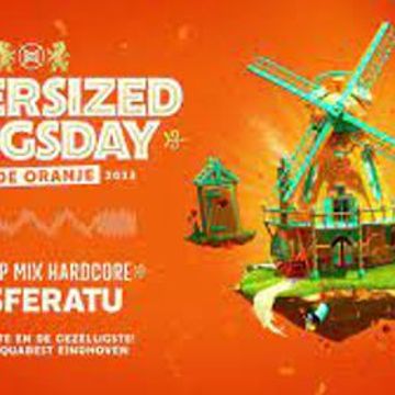 Supersized Kingsday Festival 2023  warm up mix Nosferatu