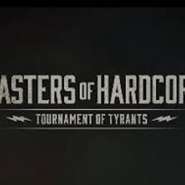 Masters of Hardcore 2018   Tournament of Tyrants Warm Up Mix