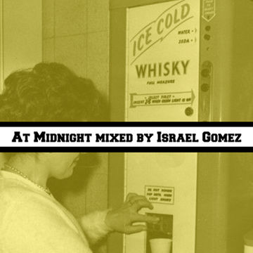 Israel Gomez - At Midnight (mixed)