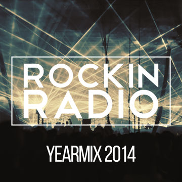 Rockin Radio Yearmix 2014