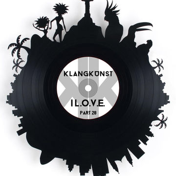 KlangKunst -  I L.O.V.E. Part 28 >> 07.05.2015