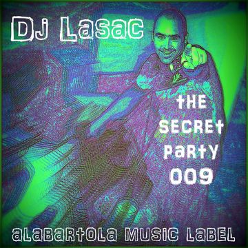 Dj Lasac The Secret Party 009