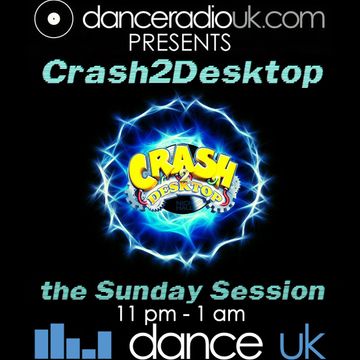 The sunday session breaks 26th april with Crash2desktop