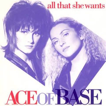 1   Ace Of Base   All That She Wants