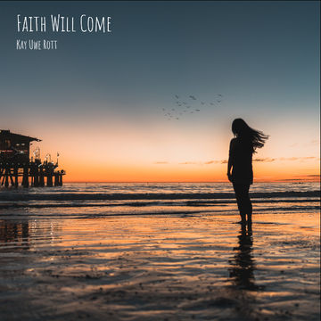 Faith will come