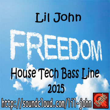 Lil John   Freedom    House Tech Bass Line 