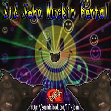 Lil John   Muckin Fental   Hardhouse Mix
