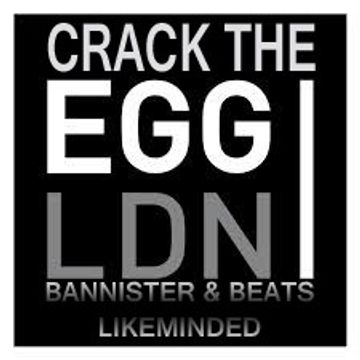 Bannister & Beats Crack the EGGLDN - NIk Beats & Hank Bannister Egg London 