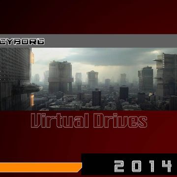 The Cyborg - Virtual Drives [2014]