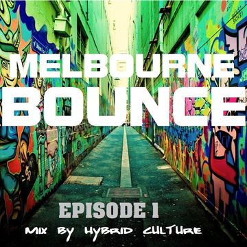 1 Hour Melbourne Bounce | Dirty Electro House| Ep1