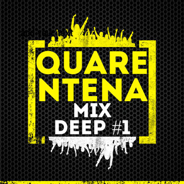 Quarentena Mix - Deep #1