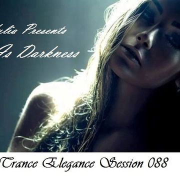 Trance Elegance Session 088   Love is Darkness