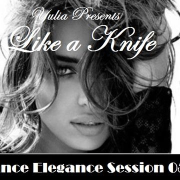 Trance Elegance Session 050 -  Like A Knife