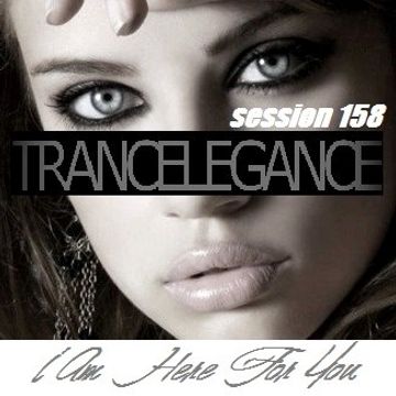 Trance Elegance 158  I am here for You