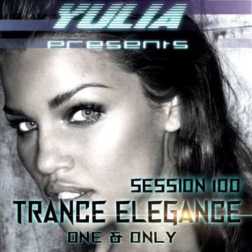 Trance Elegance Session 100   Only & One