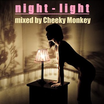 Night-Light mixed by Cheeky Monkey