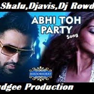 D.j.Rowdy™Abhi Toh Party Shuru Hui Hai (Remix)