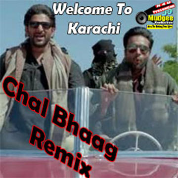 Welcome to Karachi | Official "Chal Bhaag Remix" | Djavis & Rowdy | (ft. Wajid Ali)