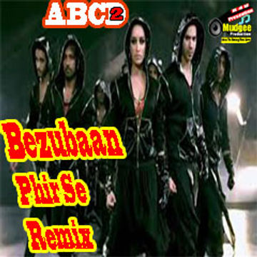  ABCD2 | Official "Bezubaan Phir Se Remix" | Djavis & Rowdy | (ft. Vishal Dadlani)