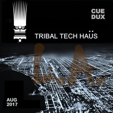 AUG TRIBAL TECH HAUS 2017