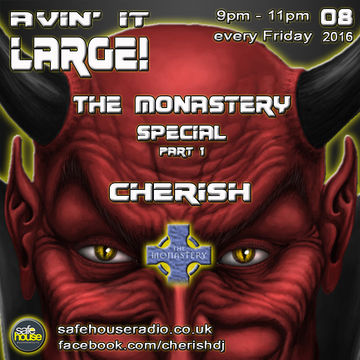 Avin' it LARGE with Cherish Monastery Special 08-2016