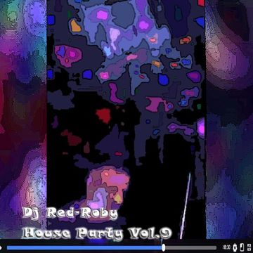 My House Party Vol. 09 Part 2- Red Roby Dj