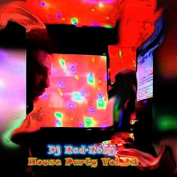 My House Party Vol. 23- Red Roby Dj