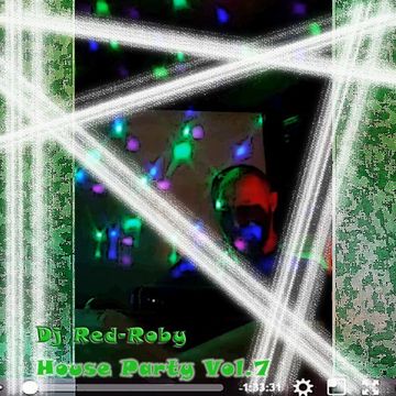 My House Party Vol. 07- Red Roby Dj