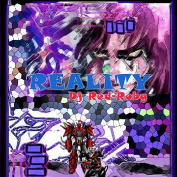 REALITY- Red Roby Dj