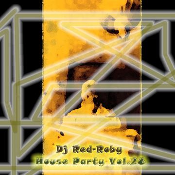 My House Party Vol. 28- Red Roby Dj