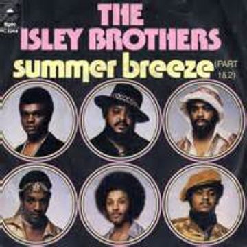 Summer Breeze ft The Isley Brothers