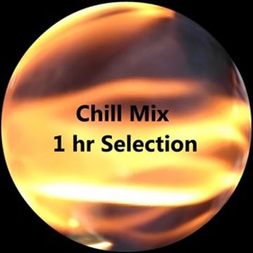 Chill Mix 1 hr Selection