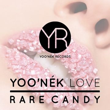 Yoo'nek Love Rare Candy // DJ Mix Series // Mixed By Martin Co