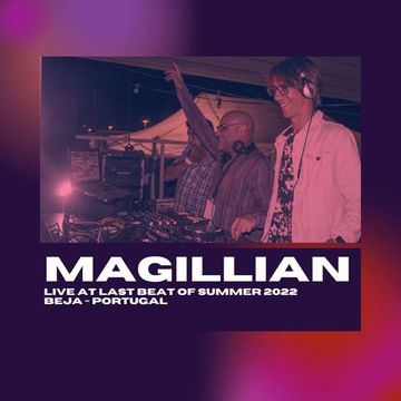 Magillian Live at Last Beat of Summer 2022 (Oct.22)