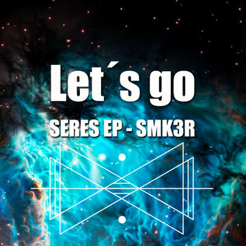 Lets go   aka. SMK3R (Seres Ep)  2016 .O.3