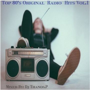 Top  80's Original  Radio  Hits  1  By  Dj  Thanos.P