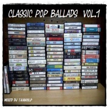 Classic Pop Ballads Vol.1 Mixed Thanos.P