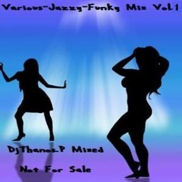 Various   Jazzy Funky Mix Vol.1 Dj Thanos.P