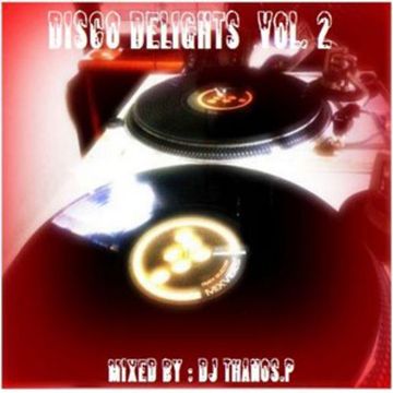 Disco Delights vol. 2 By  Dj Thanos.P