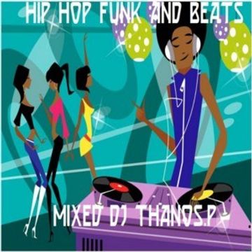 Hip   Hop  Funk  Beats  Mixed Dj Thanos.P